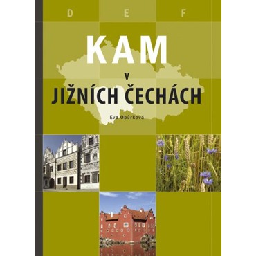 Kam v jižních Čechách