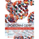 Sportovní geny Publikace Sportovní geny přináší poprvé unikátní srovnávací výzkum v obllasti "sportovní...